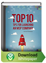 Top 10 Tips for Launching an MSP Company